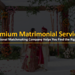 Premium Matrimonial Services